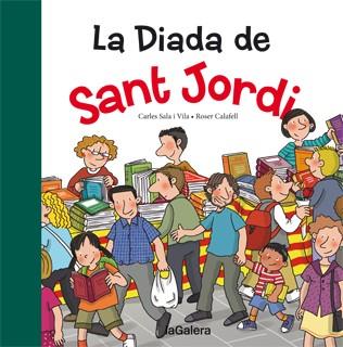 La Diada de Sant Jordi | 9788424652401 | Carles Sala i Vila \ Roser Calafell Serra (il·lustr.) | Llibres.cat | Llibreria online en català | La Impossible Llibreters Barcelona