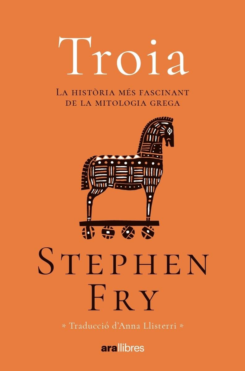 Troia | 9788411730082 | Fry, Stephen | Llibres.cat | Llibreria online en català | La Impossible Llibreters Barcelona