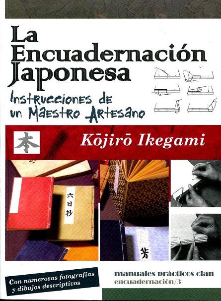 La encuadernación japonesa | 9788496745711 | IKEGAMI, KOJIRO | Llibres.cat | Llibreria online en català | La Impossible Llibreters Barcelona