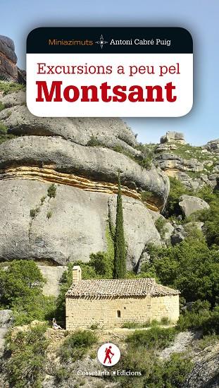 Excursions a peu pel Montsant | 9788490346600 | Cabré Puig, Antoni | Llibres.cat | Llibreria online en català | La Impossible Llibreters Barcelona