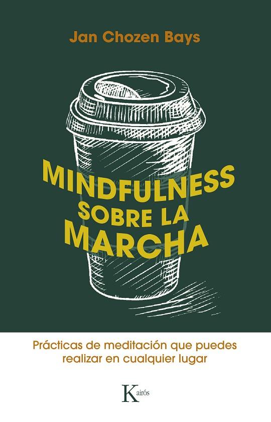 Mindfulness sobre la marcha | 9788499887449 | Bays, Jan Chozen | Llibres.cat | Llibreria online en català | La Impossible Llibreters Barcelona