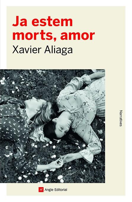 Ja estem morts, amor | 9788418197857 | Aliaga Víllora, Xavier | Llibres.cat | Llibreria online en català | La Impossible Llibreters Barcelona