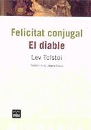 Felicitat conjugal/El diable | 9788496061538 | Tolstoi, Lleó (Tolstoj, Lev Nikolajevic) | Llibres.cat | Llibreria online en català | La Impossible Llibreters Barcelona