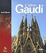 L'últim Gaudí | 9788473067270 | Bonet i Armengol, Jordi | Llibres.cat | Llibreria online en català | La Impossible Llibreters Barcelona