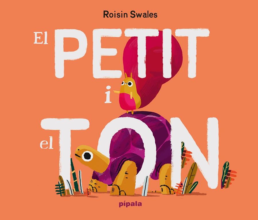 El Petit i el Ton | 9788419208699 | Swales, Roisin | Llibres.cat | Llibreria online en català | La Impossible Llibreters Barcelona