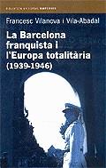 La Barcelona franquista i l'Europat | 9788497870955 | Vilanova, Francesc | Llibres.cat | Llibreria online en català | La Impossible Llibreters Barcelona