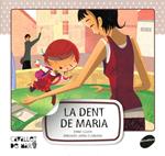 La dent de la maria | 9788415095545 | Lluch, Enric | Llibres.cat | Llibreria online en català | La Impossible Llibreters Barcelona