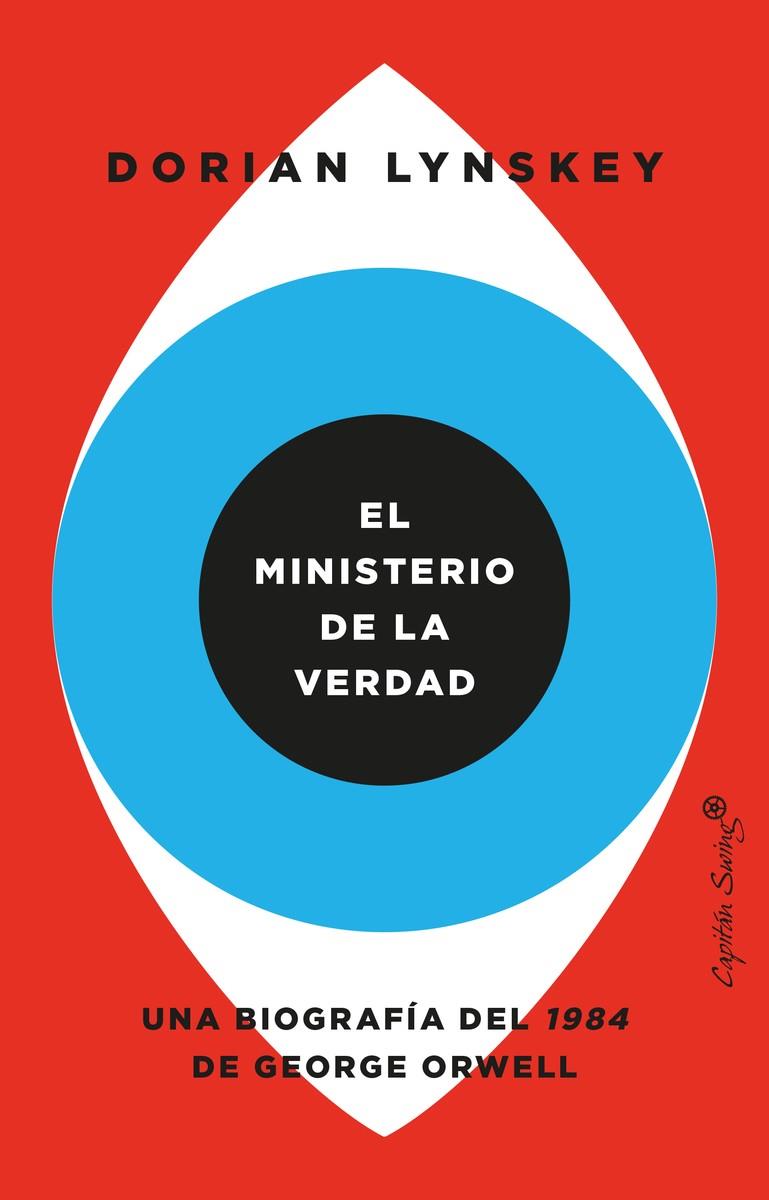 El ministerio de la verdad | 9788412553949 | Lynskey, Dorian | Llibres.cat | Llibreria online en català | La Impossible Llibreters Barcelona