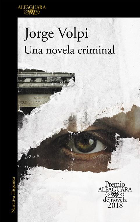 Una novela criminal (Premio Alfaguara de novela 2018) | 9788420432274 | Jorge Volpi | Llibres.cat | Llibreria online en català | La Impossible Llibreters Barcelona