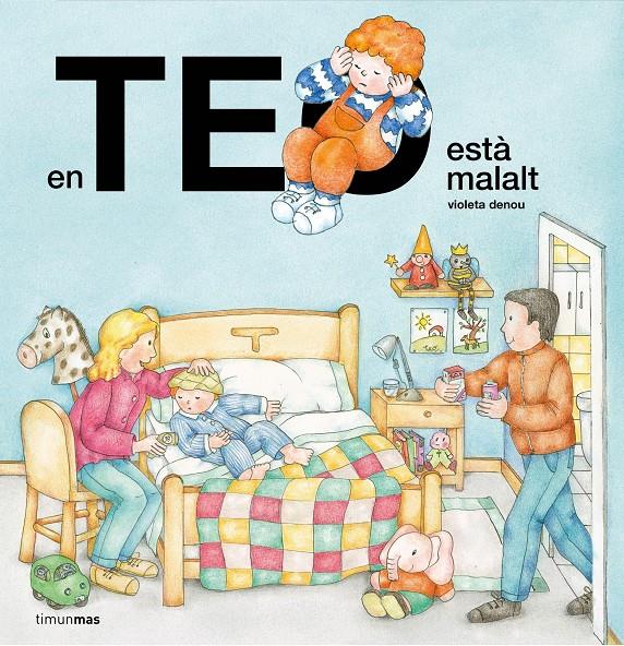 En Teo està malalt | 9788413893921 | Denou, Violeta | Llibres.cat | Llibreria online en català | La Impossible Llibreters Barcelona