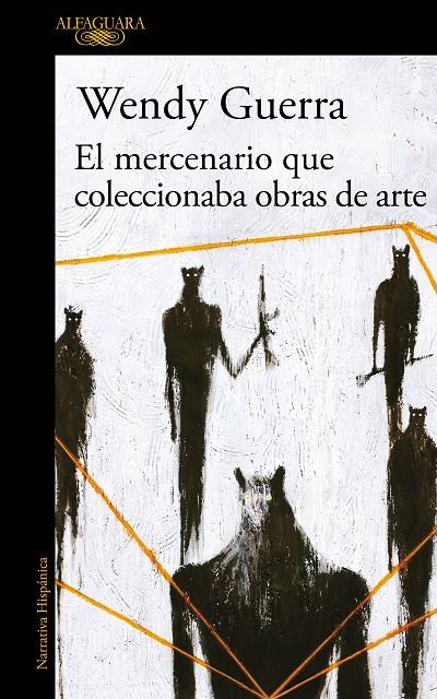 El mercenario que coleccionaba obras de arte | 9788420434728 | Guerra, Wendy | Llibres.cat | Llibreria online en català | La Impossible Llibreters Barcelona