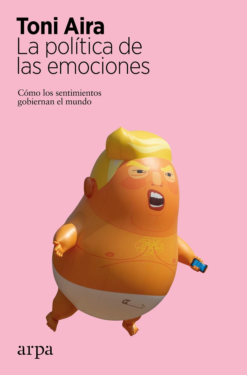 La política de las emociones | 9788417623579 | Aira, Toni | Llibres.cat | Llibreria online en català | La Impossible Llibreters Barcelona