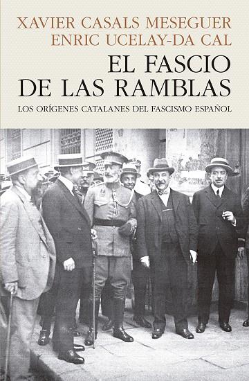 EL FASCIO DE LAS RAMBLAS | 9788412595468 | CASALS MESEGUER, XAVIER/UCELAY-DA CAL, ENRIC | Llibres.cat | Llibreria online en català | La Impossible Llibreters Barcelona