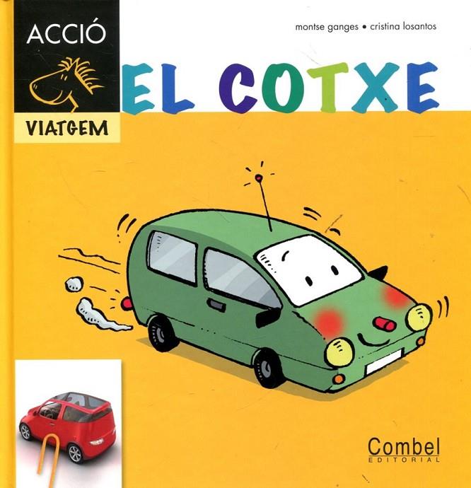 El cotxe | 9788498257373 | Ganges, Montserrat | Llibres.cat | Llibreria online en català | La Impossible Llibreters Barcelona