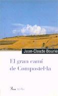 El gran camí de Compostel·la | 9788482567556 | Bourlès, Jean-Claude | Llibres.cat | Llibreria online en català | La Impossible Llibreters Barcelona