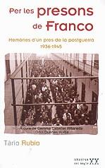 Per les presons de Franco.Memòries d'un pes de la postguerra 1936-1945 | 9788497912976 | Rubio, Tàrio | Llibres.cat | Llibreria online en català | La Impossible Llibreters Barcelona