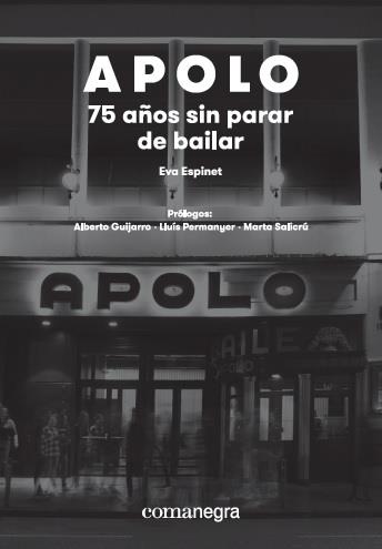Apolo: 75 años sin parar de bailar | 9788417188580 | Eva, Espinet Padura | Llibres.cat | Llibreria online en català | La Impossible Llibreters Barcelona