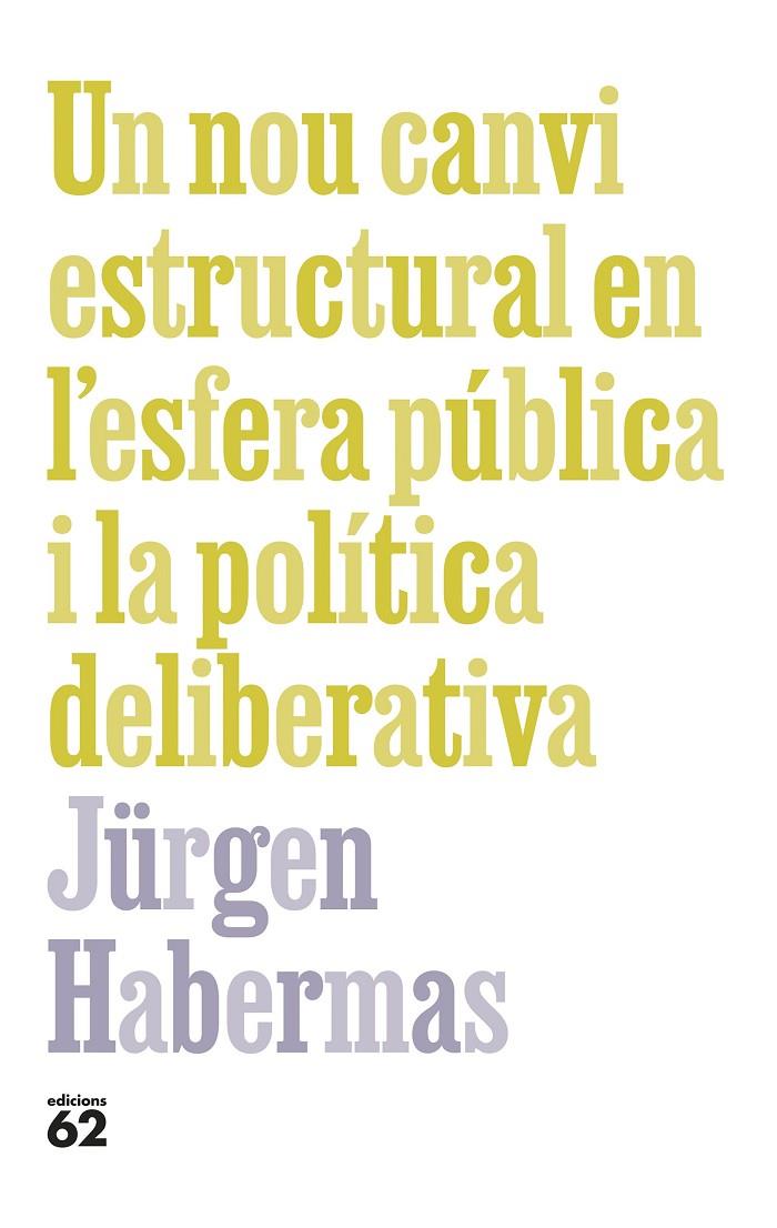 Un nou canvi estructural en l'esfera pública i la política deliberativa | 9788429781090 | Habermas, Jürgen | Llibres.cat | Llibreria online en català | La Impossible Llibreters Barcelona
