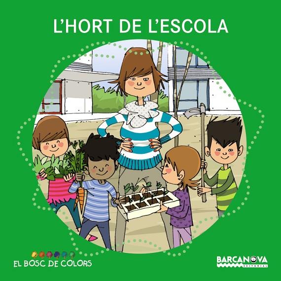 L'hort de l'escola | 9788448931483 | Baldó, Estel/Gil, Rosa/Soliva, Maria | Llibres.cat | Llibreria online en català | La Impossible Llibreters Barcelona