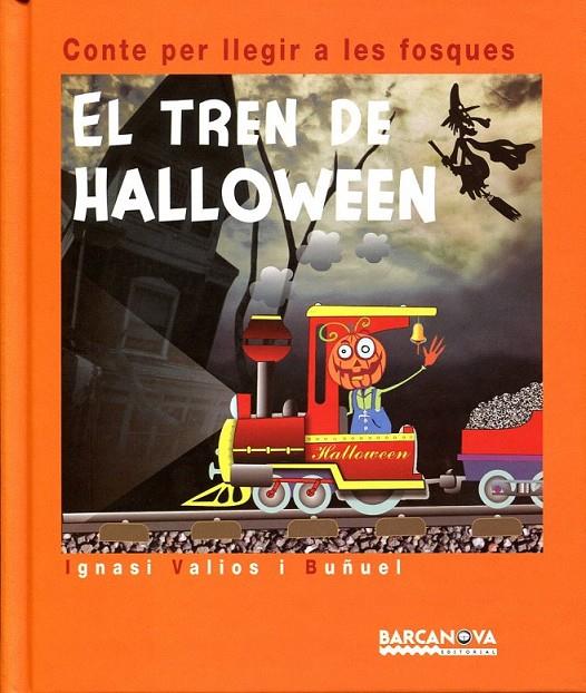 El tren de halloween | 9788448926557 | Valios i Buñuel, Ignasi | Llibres.cat | Llibreria online en català | La Impossible Llibreters Barcelona