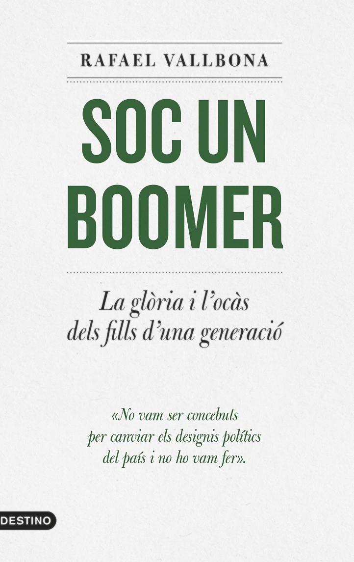 Soc un boomer | 9788497103350 | Vallbona, Rafael | Llibres.cat | Llibreria online en català | La Impossible Llibreters Barcelona