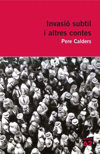 Invasió subtil i altres contes | 9788492672301 | Calders, Pere | Llibres.cat | Llibreria online en català | La Impossible Llibreters Barcelona