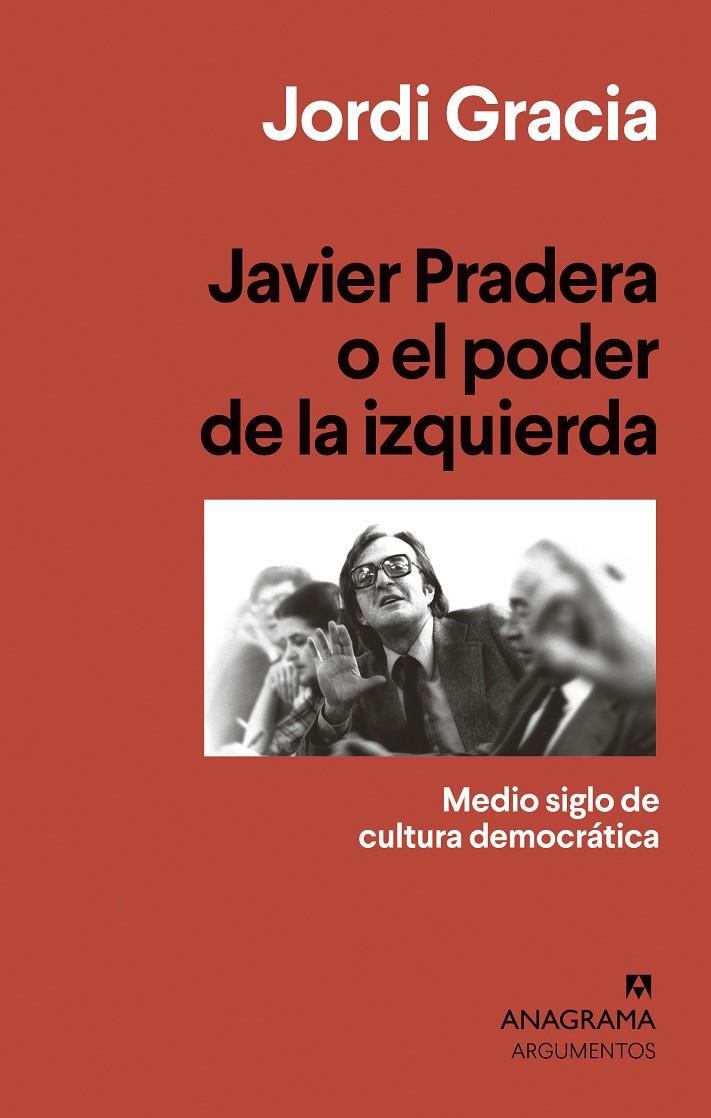 Javier Pradera o el poder de la izquierda | 9788433964397 | Gracia, Jordi | Llibres.cat | Llibreria online en català | La Impossible Llibreters Barcelona