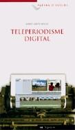 Teleperiodisme digital | 9788493335175 | Micó, Josep Lluís | Llibres.cat | Llibreria online en català | La Impossible Llibreters Barcelona
