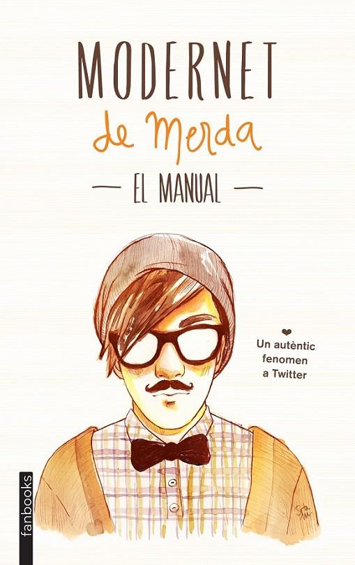 Modernet de merda. El manual | 9788415745334 | Llibres.cat | Llibreria online en català | La Impossible Llibreters Barcelona