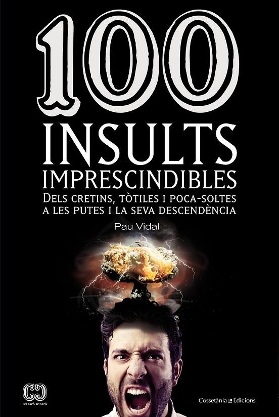100 insults imprescindibles | 9788490341896 | Vidal, Pau | Llibres.cat | Llibreria online en català | La Impossible Llibreters Barcelona
