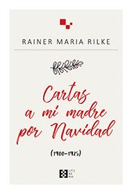 Cartas a mi madre por Navidad | 9788490559505 | Von Rilke, Rainer Maria | Llibres.cat | Llibreria online en català | La Impossible Llibreters Barcelona