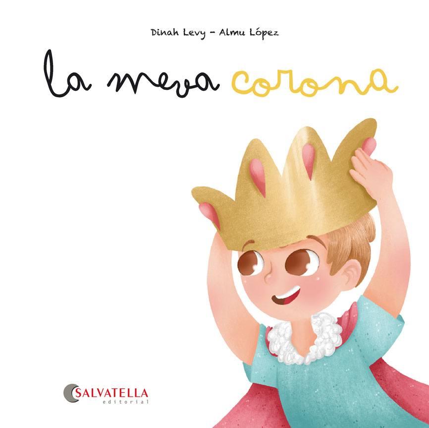 La meva corona | 9788417841386 | Levy Curiel, Dinah | Llibres.cat | Llibreria online en català | La Impossible Llibreters Barcelona