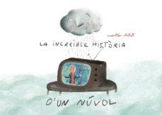 La increïble història d'un núvol | 9788412019957 | Clotet Roca, Montse | Llibres.cat | Llibreria online en català | La Impossible Llibreters Barcelona