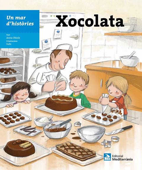 Un mar d'històries: Xocolata | 9788499792514 | Obiols Llopart, Anna | Llibres.cat | Llibreria online en català | La Impossible Llibreters Barcelona