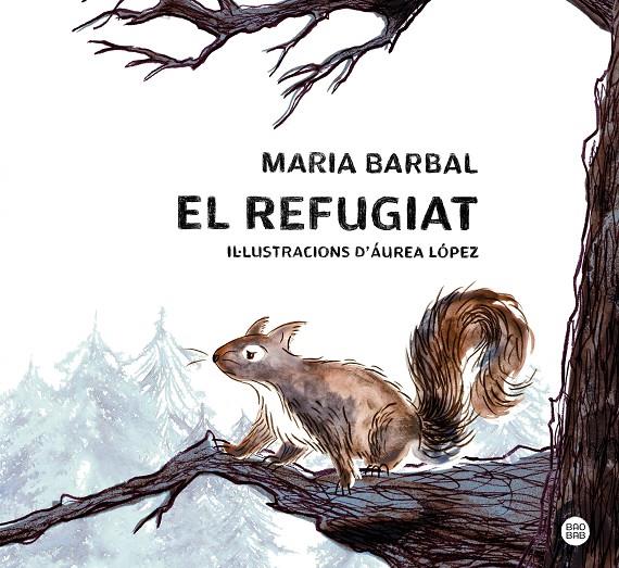 El refugiat | 9788413897615 | Barbal, Maria | Llibres.cat | Llibreria online en català | La Impossible Llibreters Barcelona