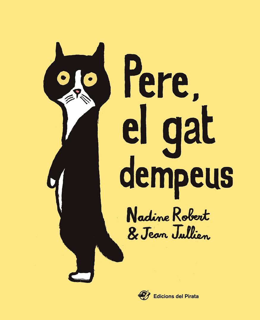 Pere, el gat dempeus | 9788417207168 | Robert, Nadine | Llibres.cat | Llibreria online en català | La Impossible Llibreters Barcelona