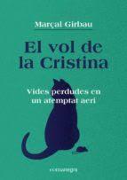 VOL DE LA CRISTINA, EL | 9788418022821 | Girbau, Marçal | Llibres.cat | Llibreria online en català | La Impossible Llibreters Barcelona