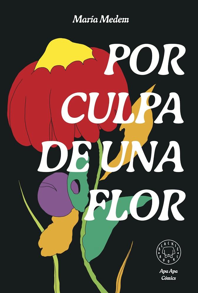 Por culpa de una flor | 9788418733987 | Medem, María | Llibres.cat | Llibreria online en català | La Impossible Llibreters Barcelona