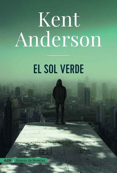 El sol verde (AdN) | 9788491810971 | Anderson, Kent | Llibres.cat | Llibreria online en català | La Impossible Llibreters Barcelona