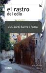El rastro del odio | 9788496483941 | JORDI SIERRA I FABRA | Llibres.cat | Llibreria online en català | La Impossible Llibreters Barcelona