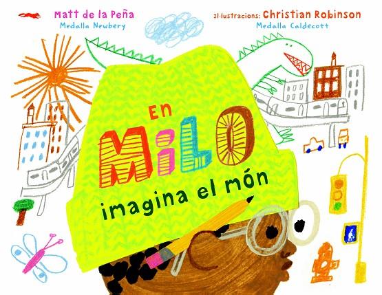 En Milo imagina el món | 9788412314410 | de la Peña, Matt | Llibres.cat | Llibreria online en català | La Impossible Llibreters Barcelona