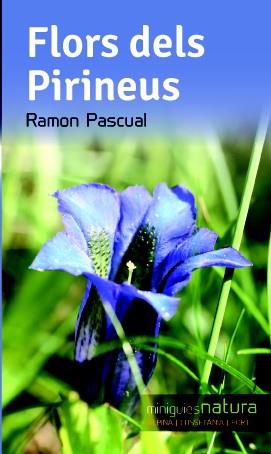 Flors dels Pirineus | 9788490342503 | Pascual, Ramon | Llibres.cat | Llibreria online en català | La Impossible Llibreters Barcelona