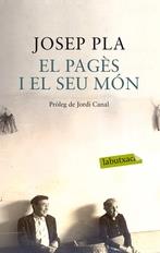 El pagès i el seu món | 9788499308876 | Pla, Josep | Llibres.cat | Llibreria online en català | La Impossible Llibreters Barcelona