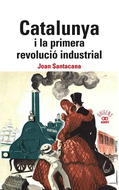 Calalunya i la primera revolució industrial. | 9788472461840 | Santacana, Joan | Llibres.cat | Llibreria online en català | La Impossible Llibreters Barcelona