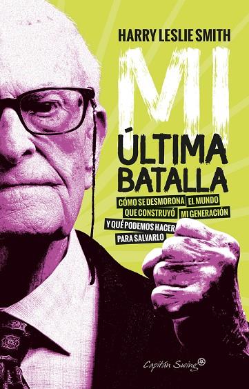 Mi última batalla | 9788412064544 | Smith, Harry Leslie | Llibres.cat | Llibreria online en català | La Impossible Llibreters Barcelona