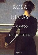 La cançó de Dorotea | 9788497080828 | Regàs, Rosa | Llibres.cat | Llibreria online en català | La Impossible Llibreters Barcelona
