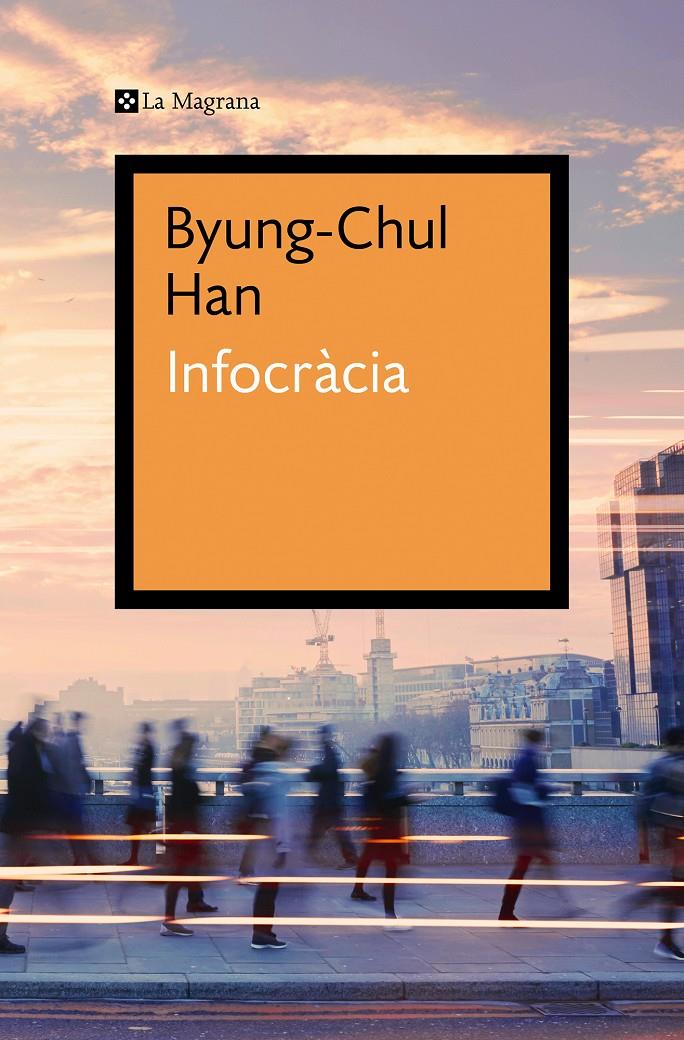 Infocràcia | 9788419013651 | Han, Byung-Chul | Llibres.cat | Llibreria online en català | La Impossible Llibreters Barcelona