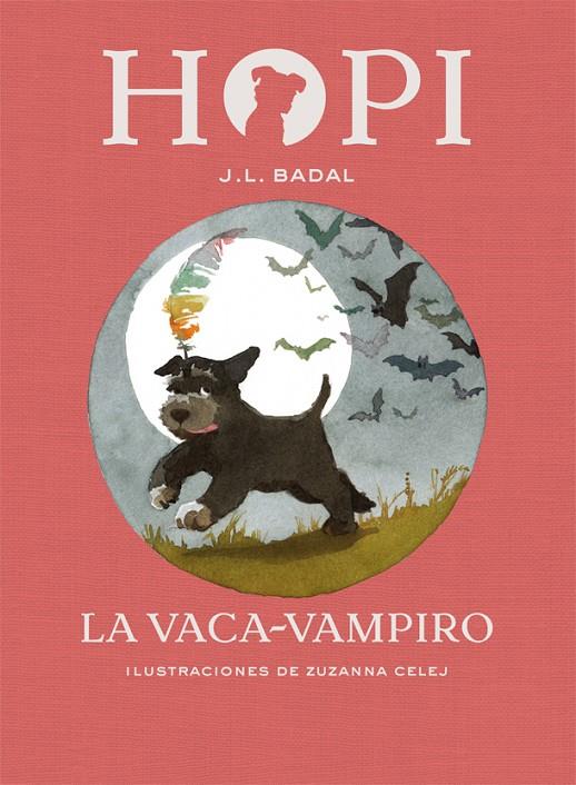 Hopi 9. La vaca-vampiro | 9788424662530 | Josep Lluís Badal | Llibres.cat | Llibreria online en català | La Impossible Llibreters Barcelona