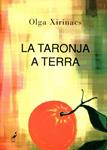 La taronja a terra | 9788492544721 | Xirinacs, Olga | Llibres.cat | Llibreria online en català | La Impossible Llibreters Barcelona