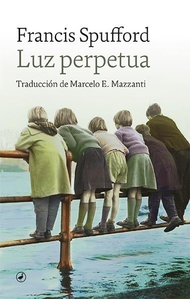 Luz perpetua | 9788418800276 | Spufford, Francis | Llibres.cat | Llibreria online en català | La Impossible Llibreters Barcelona